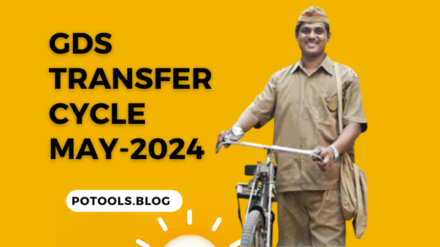 GDS Rule-3 Online Transfer Cycle, May - 2024